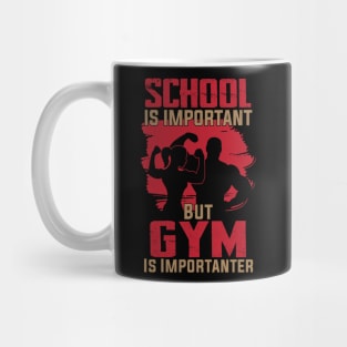 funny School Is Important But Gym Is Importanter athletes aesthetic Mug